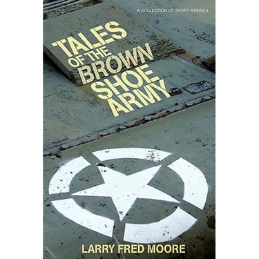 Tales of the Brown Shoe Army