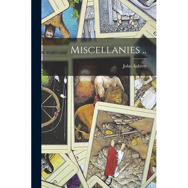 Miscellanies ..