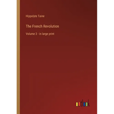 The French Revolution: Volume 3 - in large print