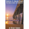 Norfolk & Virginia Beach: Historical Guide for Travelers