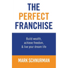 The Perfect Franchise