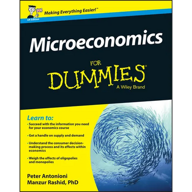 Microeconomics For Dummies, UK Edition