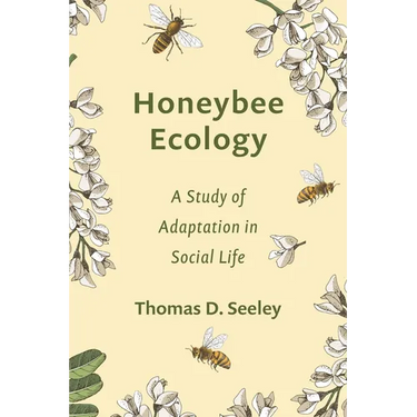 Honeybee Ecology: A Study of Adaptation in Social Life