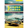 Lengua Fresca: Latinos Writing on the Edge