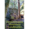 Pennsylvania Mountain Landmarks Volume 3