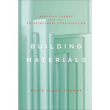 Building Materials: Material Theory and the Architectural Specification