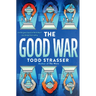 The Good War