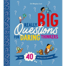 Really Big Questions for Daring Thinkers: Over 40 Bold Ideas about Philosophy