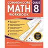 Common Core Math Workbook: Grade 8