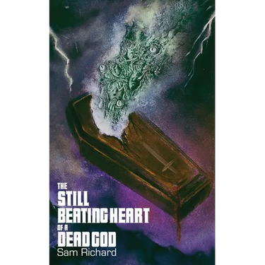 The Still Beating Heart of a Dead God