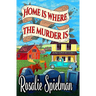 Home Is Where the Murder Is