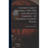 Gosney Family Records, 1740-1940, and Related Families / by Georgia Gosney Wisda.
