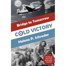 Cold Victory: A Novel of the Berlin Airlift