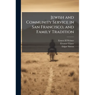 Jewish and Community Service in San Francisco, and Family Tradition