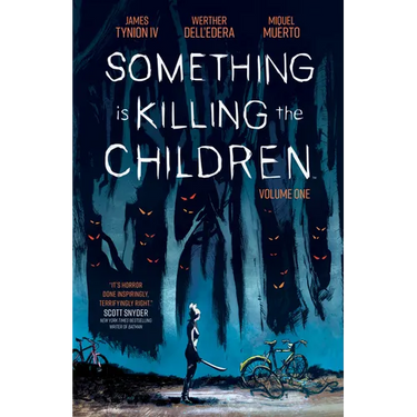 Something Is Killing the Children Vol. 1