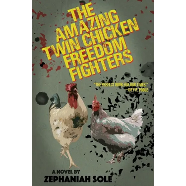 The Amazing Twin Chicken Freedom Fighters
