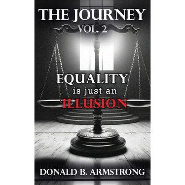 The Journey Vol. 2: Equality is just an Illusion