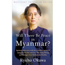 Will There Be Peace in Myanmar?