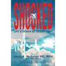Shocked: Life and Death at 35,000 Feet