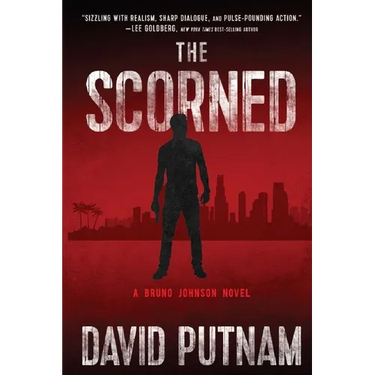 The Scorned: A Bruno Johnson Thriller - Book 10