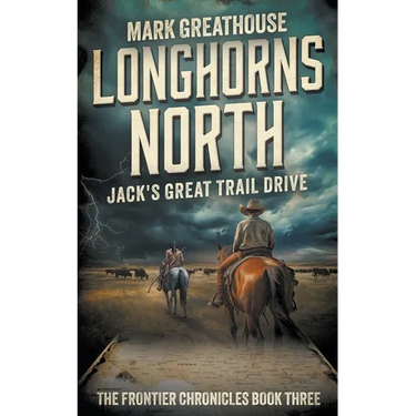 Longhorns North: Jack's Great Trail Drive