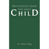 Das Einzige Kind / The Only Child