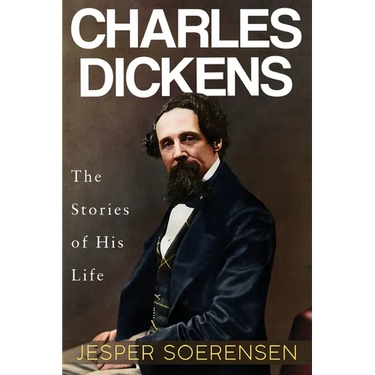 Charles Dickens -- The Stories of His Life
