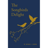 The Songbirds Delight