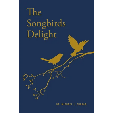 The Songbirds Delight