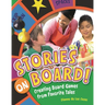 Stories on Board! Creating Board Games from Favorite Tales