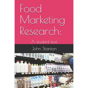 Food Marketing Research: : A student text
