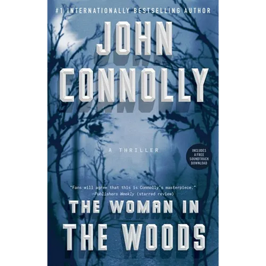 The Woman in the Woods: A Thriller