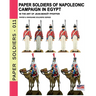 Paper soldiers of Napoleonic campaign in Egypt