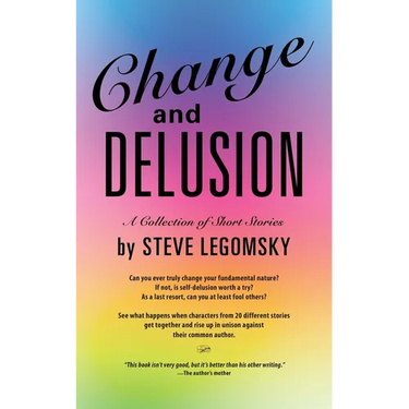 Change and Delusion