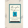 Single Again: A Guide for Women Starting Over