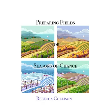 Preparing Fields for Seasons of Change