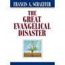 The Great Evangelical Disaster