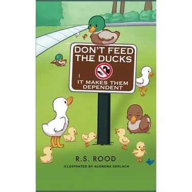 Don't Feed the Ducks: It Makes Them Dependent
