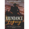 Abundance Legacy: The Abundance Series: Book 5