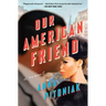 Our American Friend