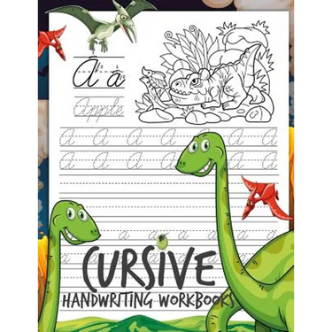 Cursive Handwriting Workbooks: Dinosaur Cursive Writing Practice Book Homework for Boys or Kids Beginners How to Write Cursive Alfhabet Step by Step