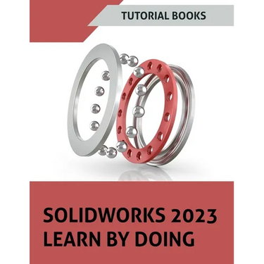 SOLIDWORKS 2023 Learn By Doing (COLORED)