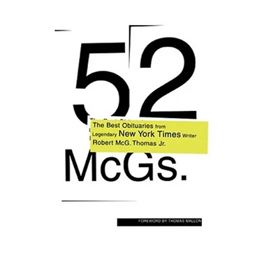 52 McGs.: The Best Obituaries from Legendary New York Times Reporter Robert McG. Thomas