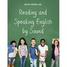 Reading and Speaking English by Sound