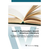 Israel in Postmodern Jewish American Literature