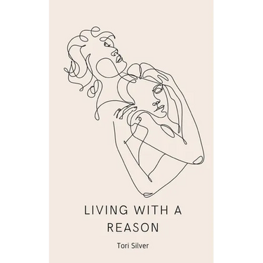 Living With a Reason