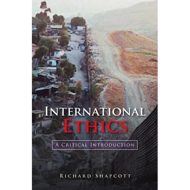 International Ethics: A Critical Introduction
