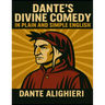 Dante's Divine Comedy In Plain and Simple English