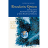 Benedictine Options: Learning to Live from the Sons and Daughters of Saints Benedict and Scholastica