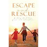 Escape and Rescue